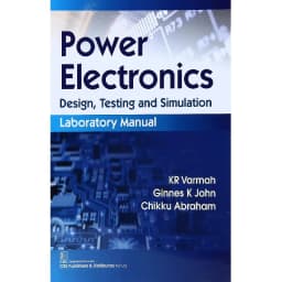 Power Electronics: Design، Testing andSimulation