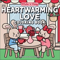 Cute 'n' Cozy: The Heartwarming Love Coloring Book