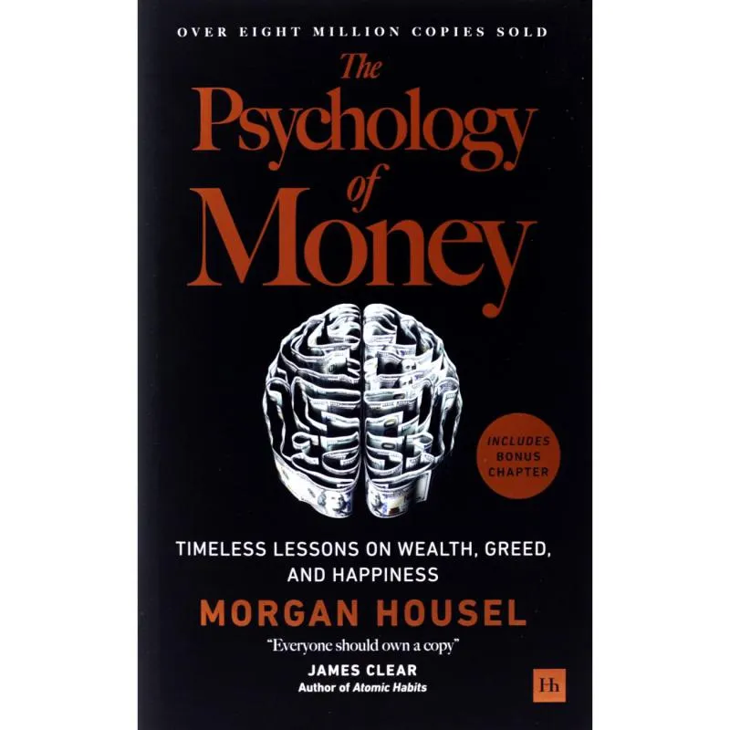The Psychology of Money - Timeless Lessons on Wealth، Greed، and Happiness