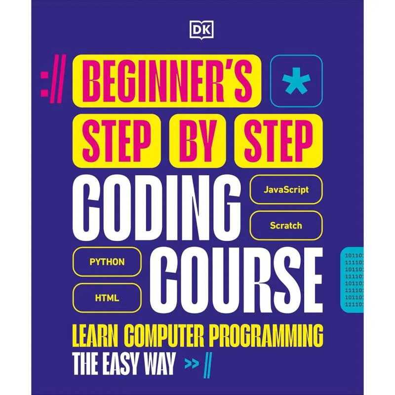 Beginner's Step by Step Coding Course (DK Complete Courses) - Learn Computer Programming، The Easy Way.