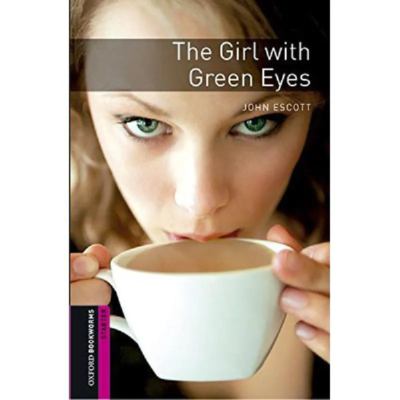 Oxford Bookworms Library: Starter Level: The Girl with Green Eyes