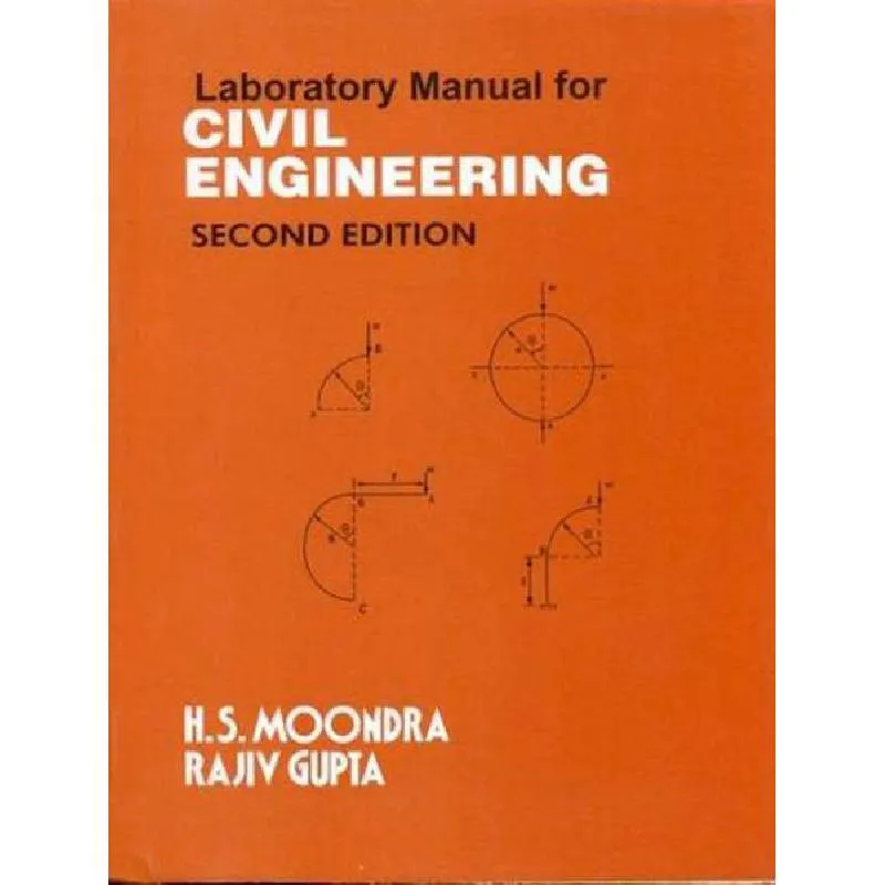 Laboratory Manual for Civil Engineering، 2nd Edition
