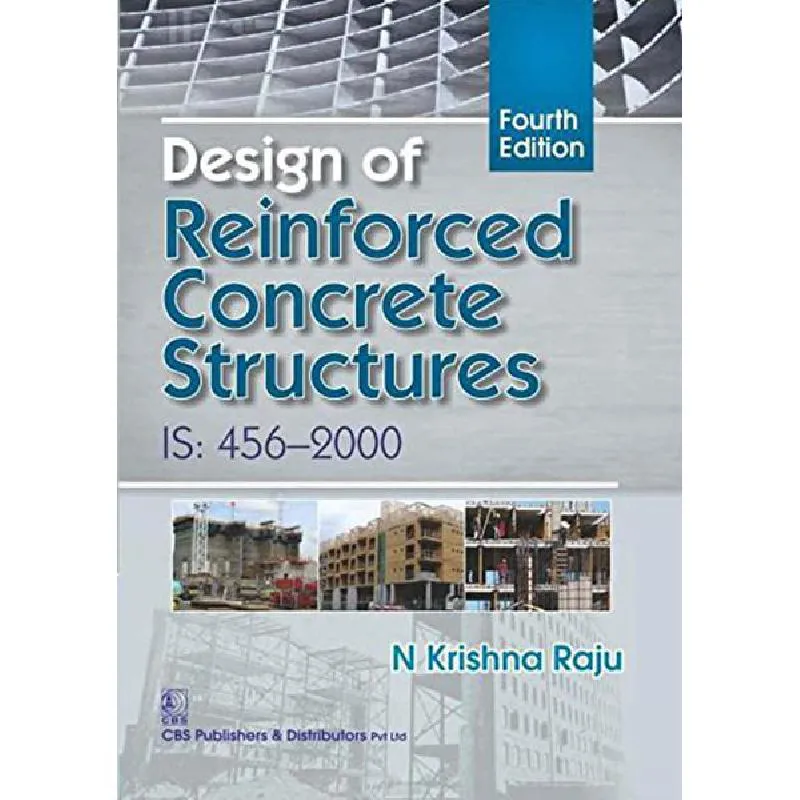 Design of Reinforced Concrete Structures IS:456-2000)، 4th Edition