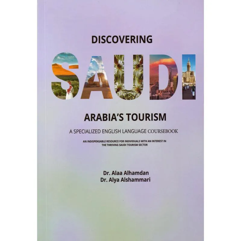 Discovering Saudi Arabia's Tourism - A Specialized English Language Coursebook
