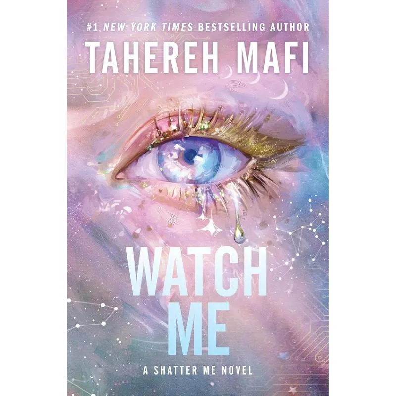 Watch Me (Shatter Me) - A Novel